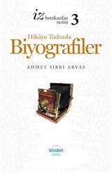 Hikaye Tadında Biyografiler 3