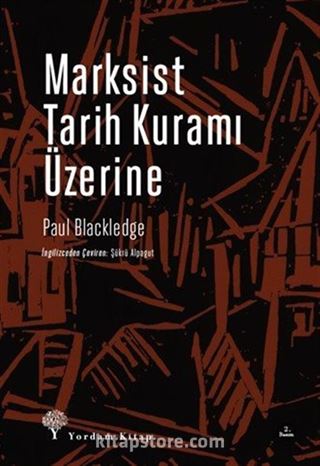 Marksist Tarih Kuramı Üzerine