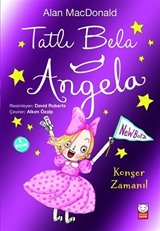 Tatlı Bela Angela / Konser Zamanı!