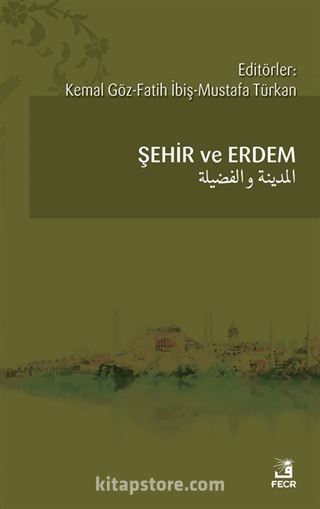 Şehir ve Erdem