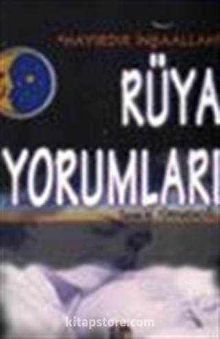 'Hayırdır İnşallah' Rüya Yorumları