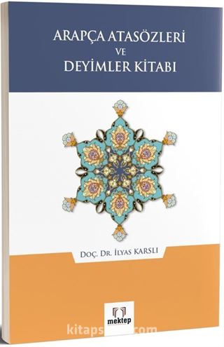 Arapça Atasözleri ve Deyimler Kitabı