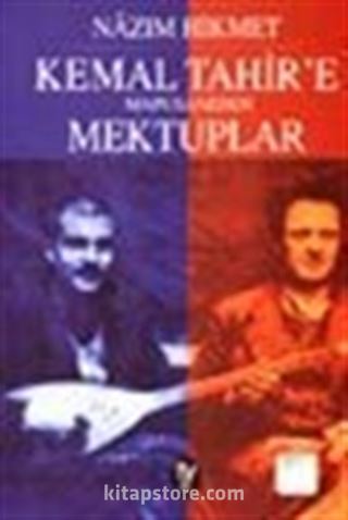 Kemal Tahir'e Mapushaneden Mektuplar