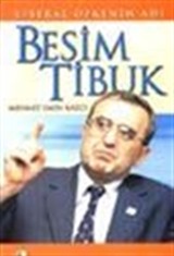 Besim Tibuk / Liberal Öfkenin Adı