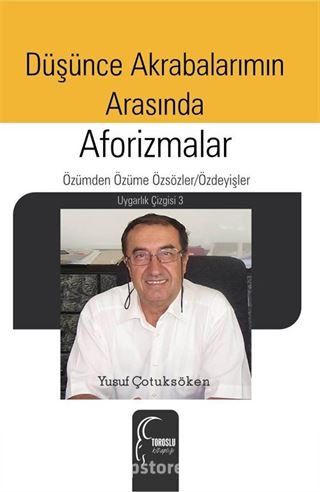 Düşünce Akrabalarımın Arasında: Aforizmalar