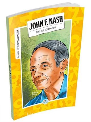 John Forbes Nash / İnsanlık İçin Matematik