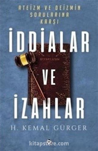 Ateizm ve Deizmin Sorularına Karşı İddialar ve İzahlar