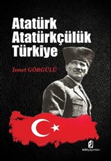 Atatürk Atatürkçülük Türkiye