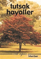 Tutsak Hayaller / Erik Ağacı 1