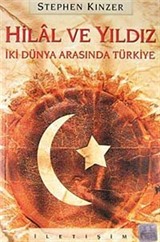 Hilal ve Yıldız / İki Dünya Arasında Türkiye