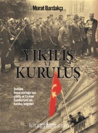 Yıkılış ve Kuruluş