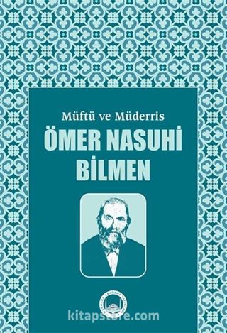 Müftü ve Müderris Ömer Nasuhi Bilmen Sempozyum Tebliğleri