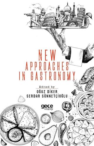 New Approaches In Gastronomy