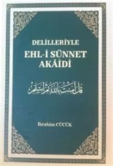 Delilleriyle Ehl-i Sünnet Akaidi (Ciltli)