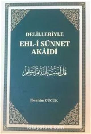 Delilleriyle Ehl-i Sünnet Akaidi (Ciltli)