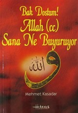 Bak Dostum! Allah (c.c.) Sana Ne Buyuruyor (1-2. Cilt Birarada)