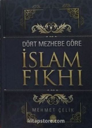 Dört Mezhebe Göre İslam Fıkhı (2 Cilt Takım)