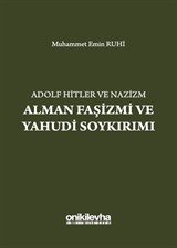 Adolf Hitler ve Nazizm Alman Faşizmi ve Yahudi Soykırımı