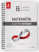 8. Sınıf Matematik Liselere Hazırlık Alıştırma Kitabım