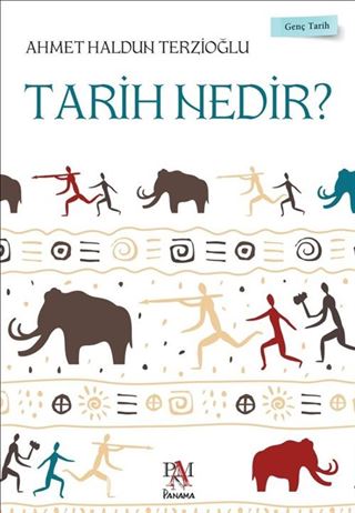 Tarih Nedir? / Genç Tarih