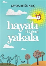 Hayatı (12'den) Yakala