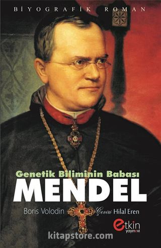 Genetik Biliminin Babası Mendel