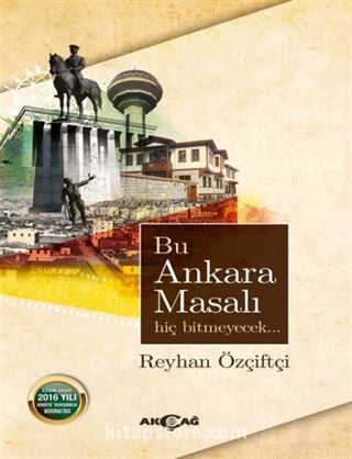 Bu Ankara Masalı Hiç Bitmeyecek