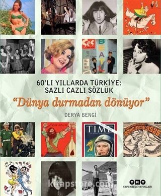 60'lı Yıllarda Türkiye: Sazlı Cazlı Sözlük