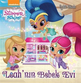 Shimmer Shine Leah'nın Bebek Evi Öykü Kitabı