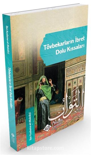 Tövbekarların İbret Dolu Kıssaları