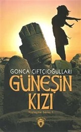 Güneşin Kızı / Yüzleşme Serisi 1