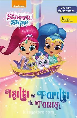 Shimmer Shine Işıltı ve Parıltı İle Tanış / Okumayı Öğreniyorum 2