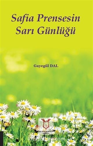 Safia Prensesin Sarı Günlüğü