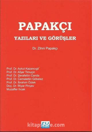 Papakçı Yazıları ve Görüşleri