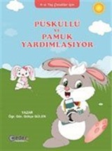 Püsküllü ve Pamuk Yardımlaşıyor