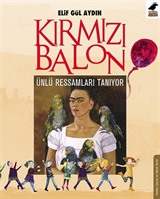 Kırmızı Balon Ünlü Ressamları Tanıyor