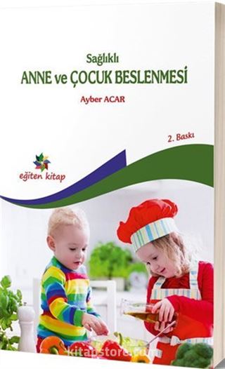 Sağlıklı Anne ve Çocuk Beslenmesi