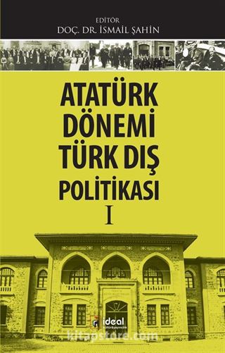 Atatürk Dönemi Türk Dış Politikası 1