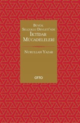 Büyük Selçuklu Devleti'nde İktidar Mücadeleleri