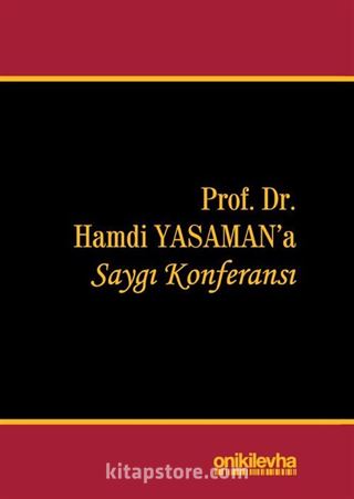 Prof. Dr. Hamdi Yasaman'a Saygı Konferansı