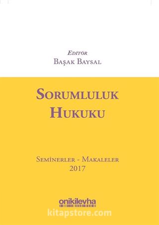 Sorumluluk Hukuku Seminerler Makaleler 2017