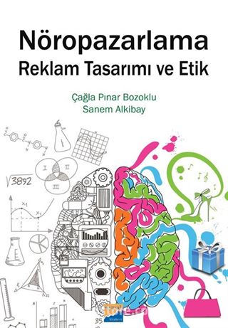 Nöropazarlama Reklam Tasarımı ve Etik