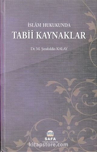 İslam Hukukunda Tabii Kaynaklar