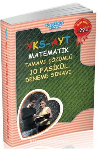 YKS-AYT Matematik Tamamı Çözümlü 10 Fasikül Deneme Sınavı