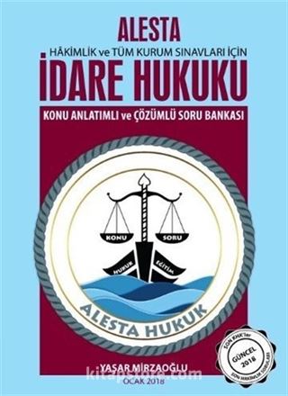 ALESTA İdare Hukuku Konu Anlatımlı ve Çözümlü Soru Bankası