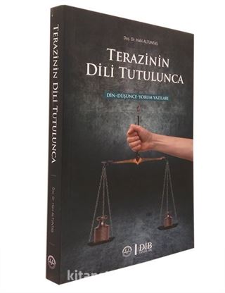 Terazinin Dili Tutulunca