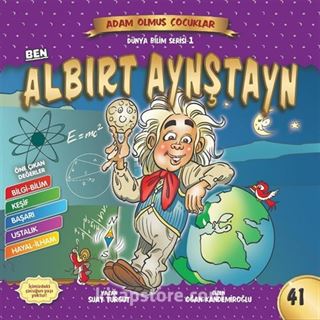 Ben Albırt Aynştayn / Dünya Adam Olmuş Çocuklar