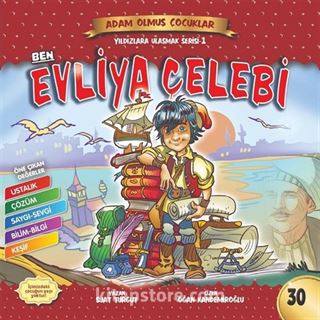 Ben Evliya Çelebi / Adam Olmuş Çocuklar Serisi 34