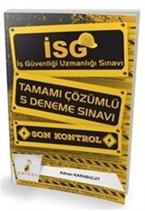 İSG İş Güvenliği Uzmanlığı Sınavı Son Kontrol Tamamı Çözümlü 5 Deneme Sınavı