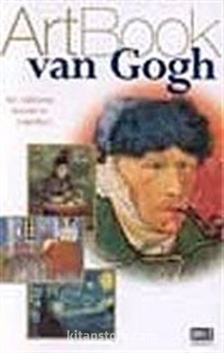 Art Book Van Gogh/Bir Dahinin Hayatı ve Yaptıkları